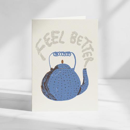 Feel Better Teapot Card